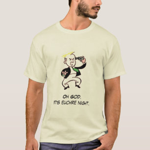 Oh gud. Det är euchrenatten Tee Shirt