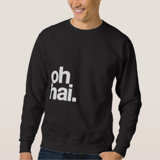 oh hai. lång ärmad tröja