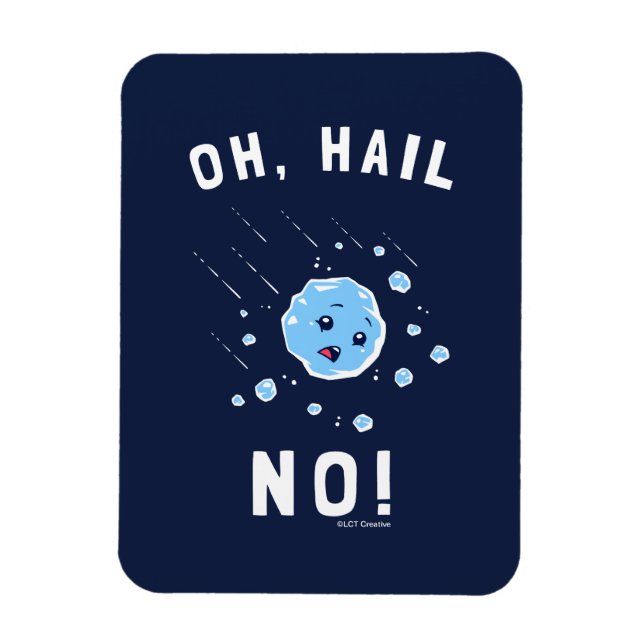 Oh Hail No. Magnet (Vertikal)
