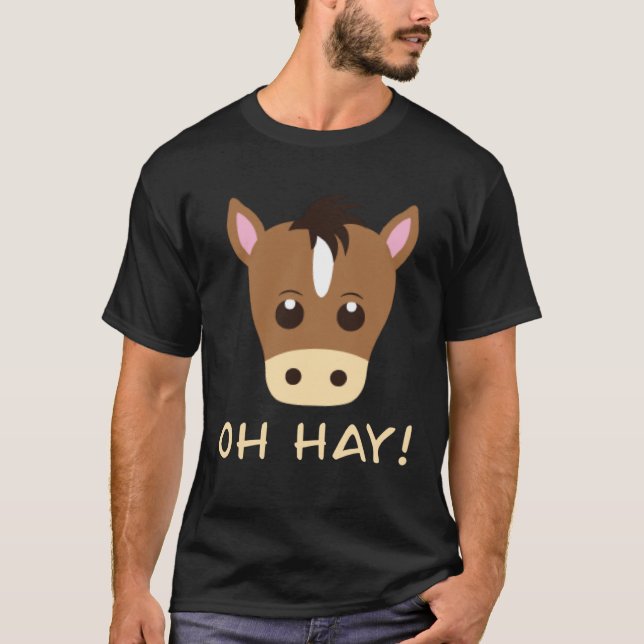 Oh Hay Horse Pun T Shirt (Framsida)