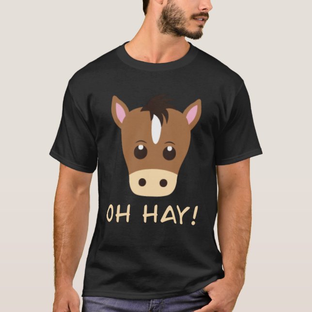 Oh Hay Horse Pun T Shirt (Framsida)