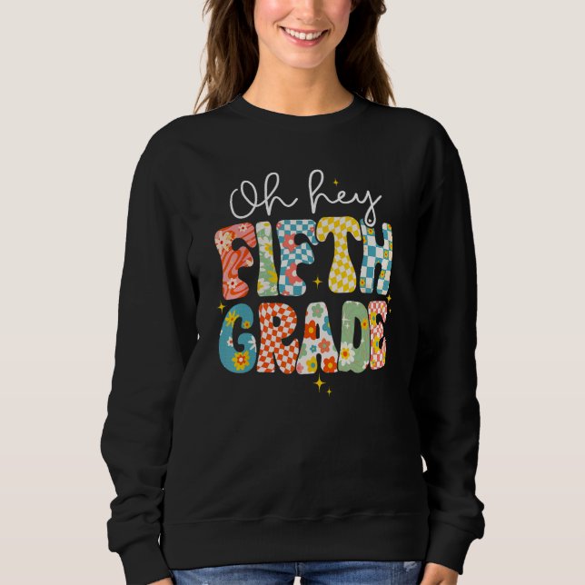 Oh Hey Fifth Grade Teacher Student Back To School  T Shirt (Framsida)