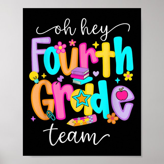 Oh Hey Fourth Grade Happy Back To School Teachers  Poster (Framsidan)
