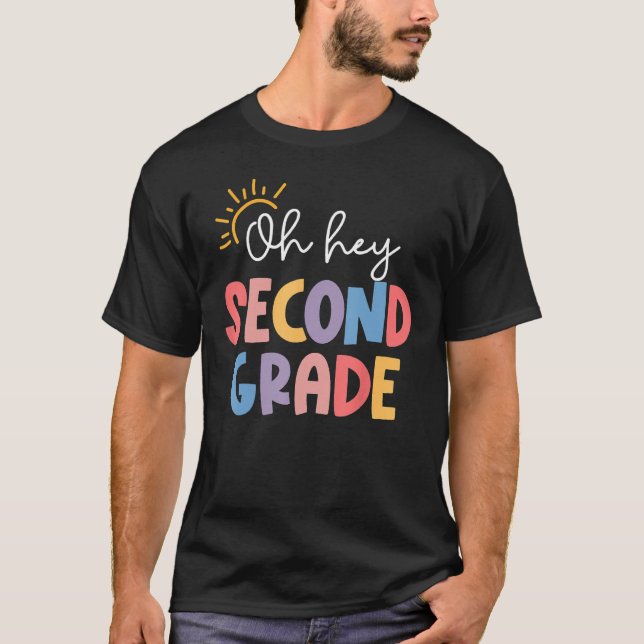 Oh Hey Second Grade Teacher Student 2nd Grade Back T Shirt (Framsida)