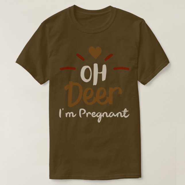 Oh Hjort Im Pregant T Shirt (Design framsida)