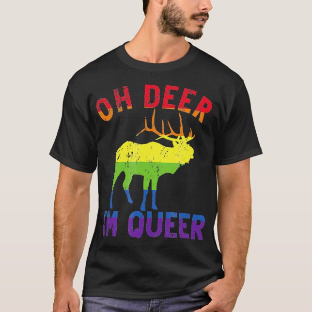 Oh Hjort Im Queer Rainbow LGBT Gay pride Lesbisk T Shirt (Framsida)