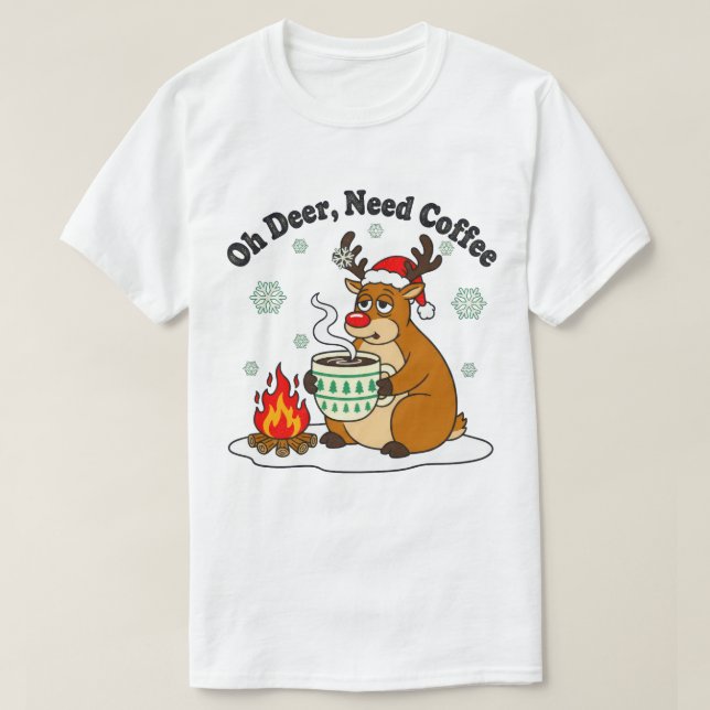 Oh Hjort Need Coffee Funny Helgdag Art T Shirt (Design framsida)