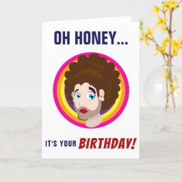 Oh honey Queer Grattis på födelsedagen Kort