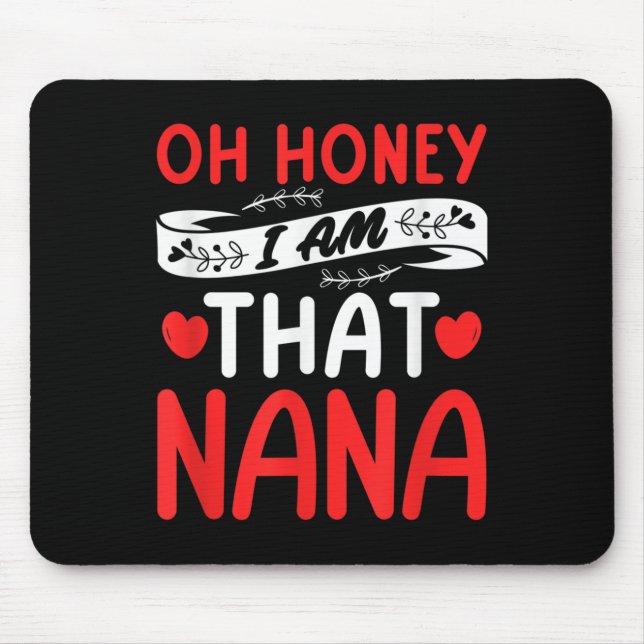 Oh Honey, That I Am Nana Funny Grandma Mother's Da Musmatta (Framsidan)