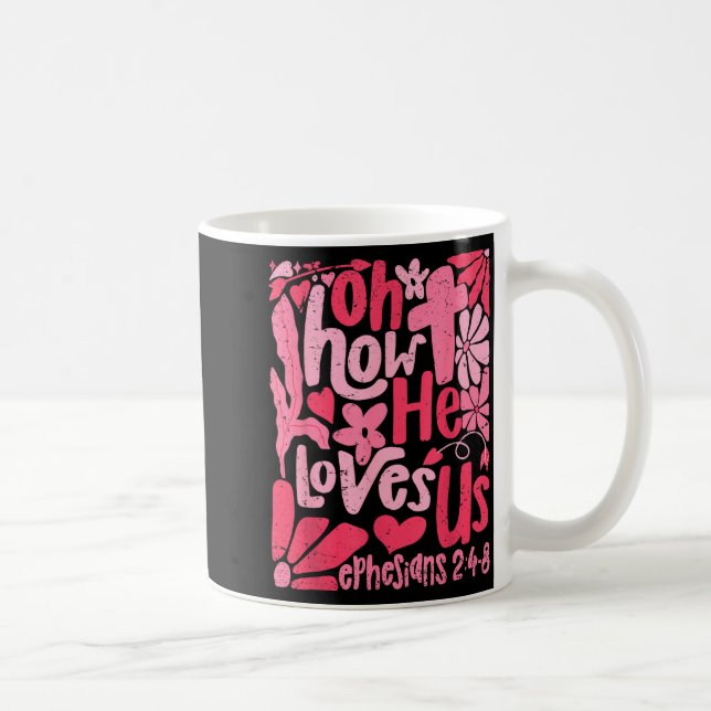 Oh How He Loves Us Boho Valentine Flower Jesus Chr Kaffemugg (Höger)