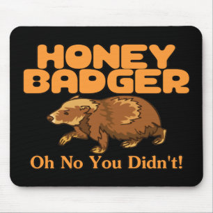 Oh ingen honey badger musmatta