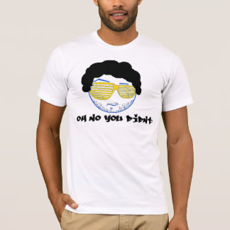 Oh inget gjorde du inte! tee shirt