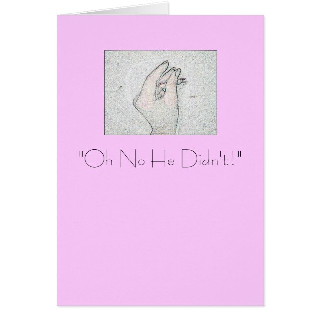 "Oh inget gjorde han inte! ", Hälsningskort (Framsidan)