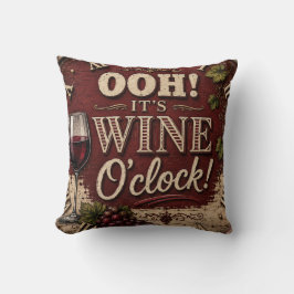 Oh! It's Wine O'Clock Kudde