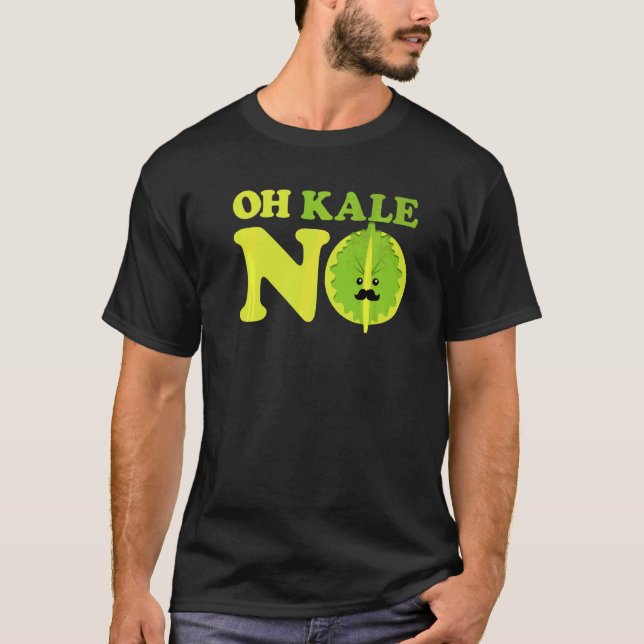 Oh Kale No Kale Spinach T Shirt (Framsida)