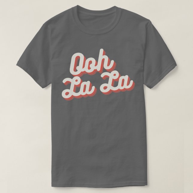 Oh La 1 T Shirt (Design framsida)