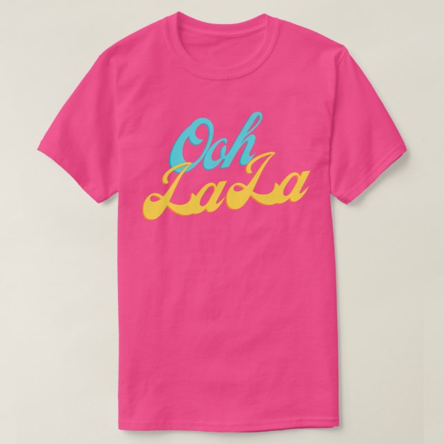 Oh La 2 T Shirt (Design framsida)