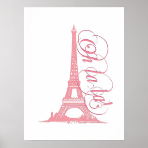 Oh La - Eiffel Torn Paris Frankrike Poster