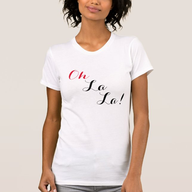 Oh LaLa! Kvinna T-tröja Tee (Framsida)