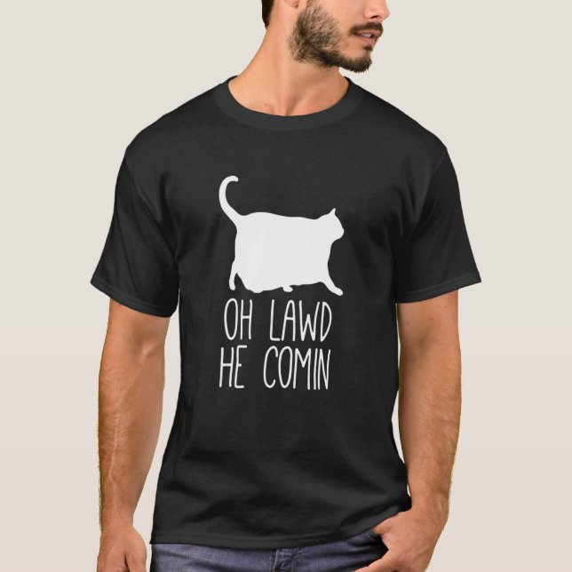 Oh Lawd He Comin Chonk Katt T Shirt (Framsida)