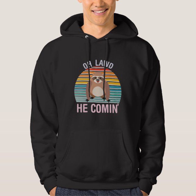 Oh Lawd he Comin Sloth Retro Hoodie (Framsida)