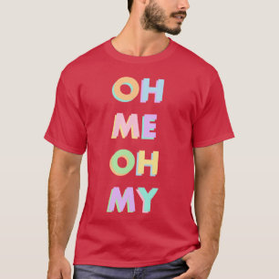oh me oh my maggie rogers Alaska T Shirt