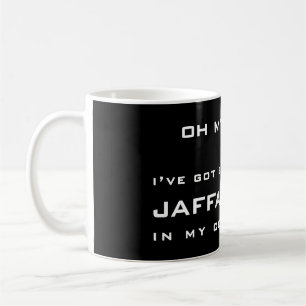 OH MIN GUD! … FICK I'VE NÅGRA ******** JAFFA KAFFEMUGG
