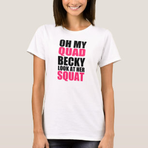 Oh min kvadratBecky Look på henne satt rolig trö Tee Shirt