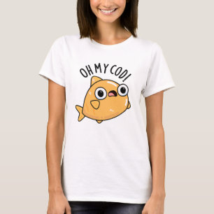Oh My Cod Roligt Fisk Pun T Shirt