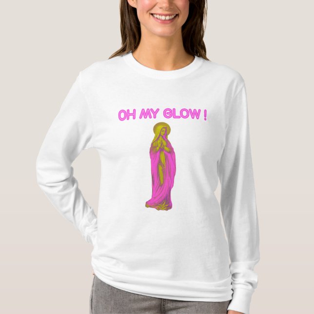 Oh My Glow Vierge Marie Rose et Or T Shirt (Framsida)