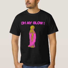 Oh My Glow Vierge Marie Rose et Or T Shirt