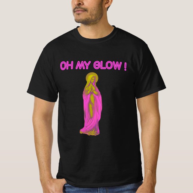 Oh My Glow Vierge Marie Rose et Or T Shirt (Framsida)