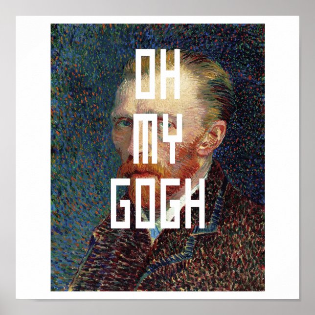 Oh My Gogh Funny Vincent Van Gogh Meme Poster (Framsidan)