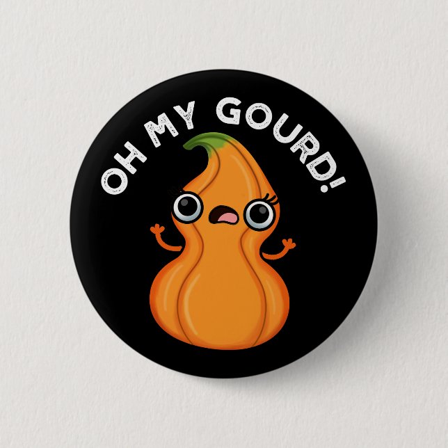 Oh My Gourd Funny Veggie Pun Mörk BG Knapp (Framsida)