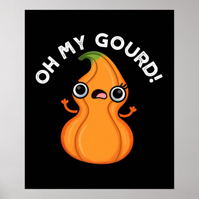 Oh My Gourd Funny Veggie Pun Poster (Framsidan)