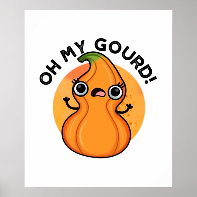 Oh My Gourd Funny Veggie Pun Poster (Framsidan)