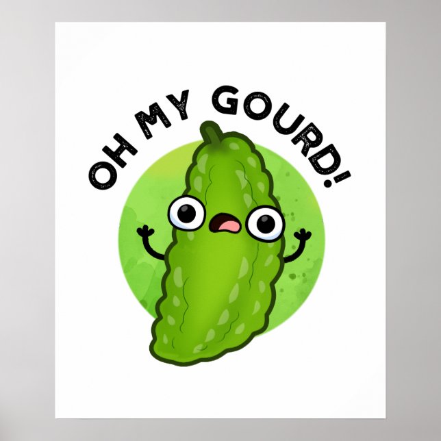 Oh My Gourd Funny Veggie Pun Poster (Framsidan)