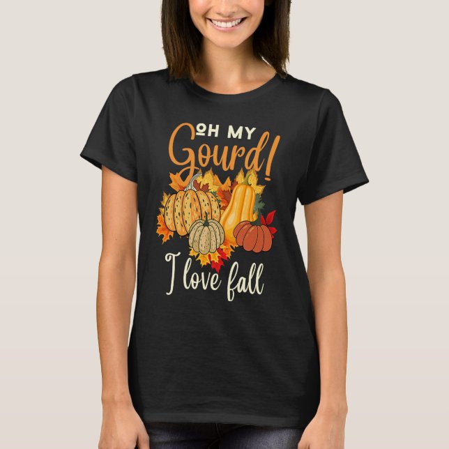Oh My Gourd i love fall  Thanksgiving Turkey Famil T Shirt (Framsida)