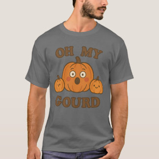 Oh My Gourd T Shirt