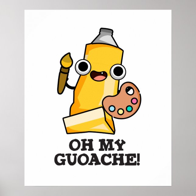 Oh My Guoache Funny Artist Paint Pun Poster (Framsidan)