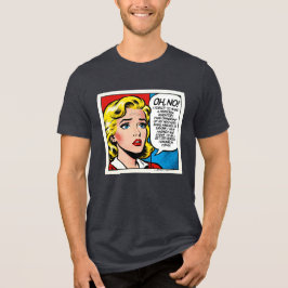 Oh No Female - Unisex T Shirt