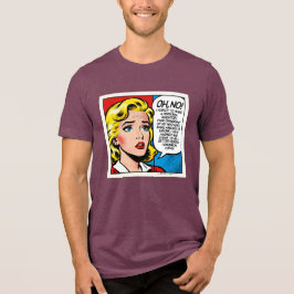 Oh No Female - Unisex - T Shirt