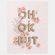 OH OK MEN- Girly Trendig RoseGold Flower Motivatio
