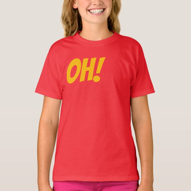 OH! - Om du vet att du vet T Shirt (Framsida)