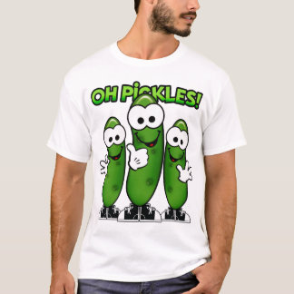 Oh Pickles Shirt T-shirt