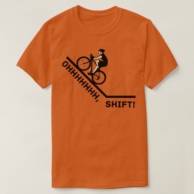 Oh Shift Bicycle Bike Rider Funny  T Shirt (Design framsida)