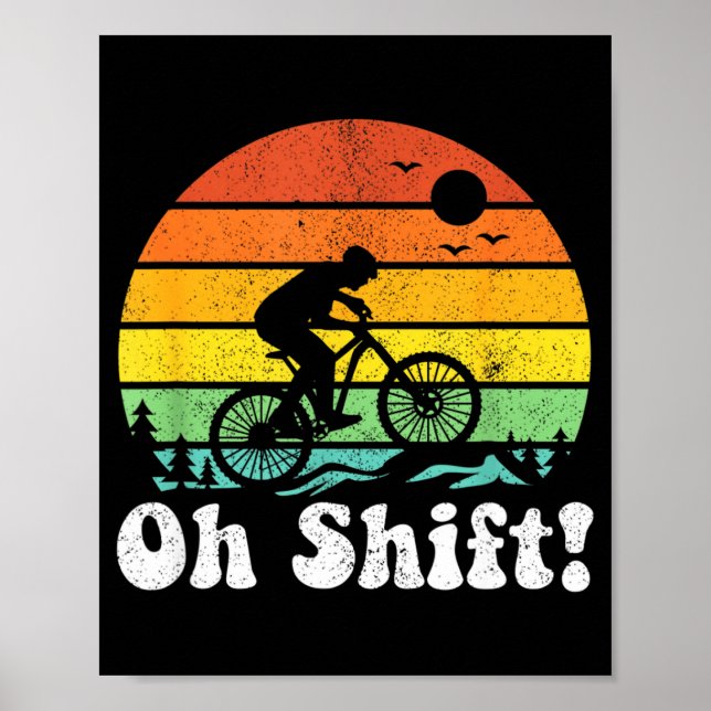 Oh Shift Funny Mountain Bike Rider Biking Retro Cy Poster (Framsidan)