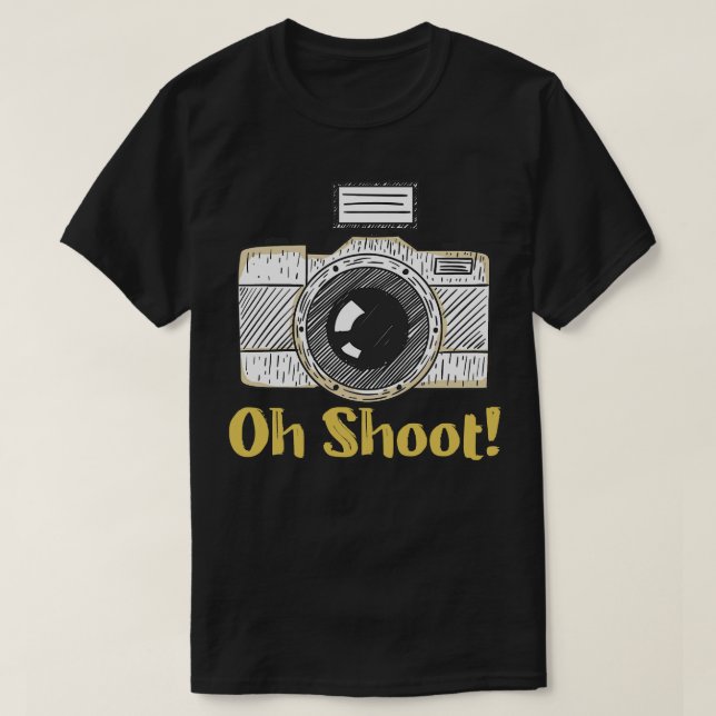 Oh Shoot Funny Photographer T Shirt (Design framsida)
