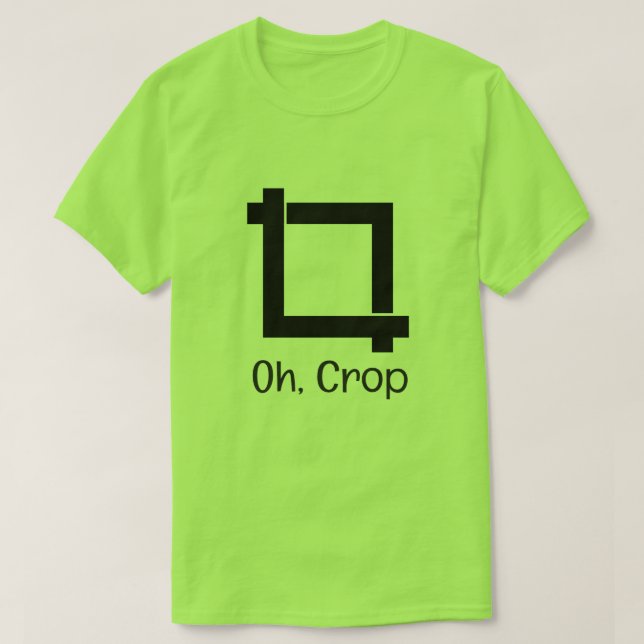 Oh Skörd Funny Photo Editing Tee (Design framsida)