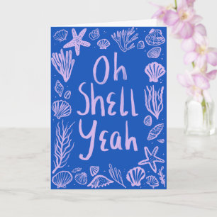 OH SNÄCKA YEAH Seashell Beach Birthday Gratulerar  Kort